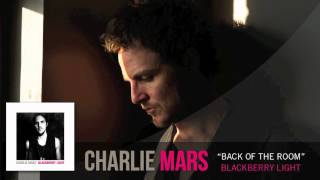Watch Charlie Mars Back Of The Room video