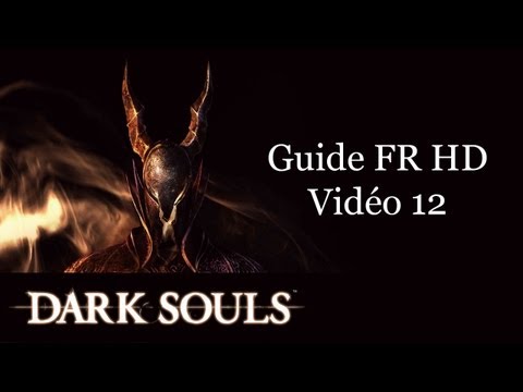 Guide FR HD Dark Souls partie 12-1 [forteresse de sen + boss]