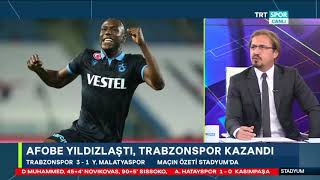Ayhan Akman, Trabzonspor'un yeni transferi Afobe'nin performansını değerlendirdi