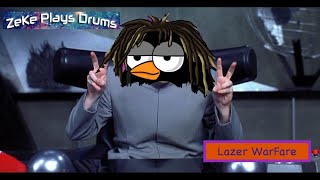 Lazer WarFare -- ZeKe Plays Drums