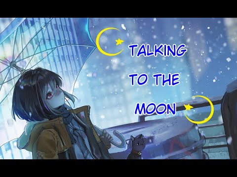 Nightcore - Bruno Mars - Talking To The Moon Nightcore - Bruno Mars - Talking To The Moon