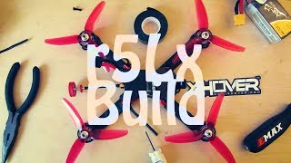 Xhover R5Lx - Racing Drone Build Video