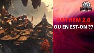 Anthem 2.0 Ou En Est-On ??