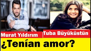 Murat Yıldırım y Tuba Büyüküstün se enamoraron?