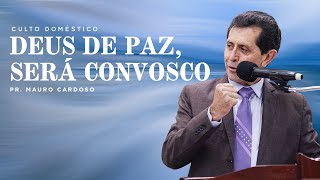 Culto Doméstico: Deus de paz, será Convosco (30.01.2023) | Tabernáculo - Anápolis - GO