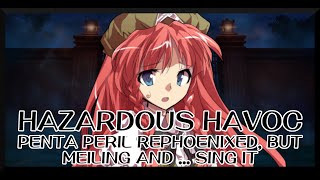 Hazardous Havoc - Penta Peril Rephoenixed Touhou Mix But Meiling And ... Sing It - Fnf Covers