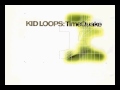 Kid Loops -  Sixes & Sevens