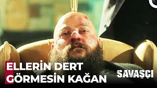 Kağan Baba Ne Güzel Benzetmiş Ama - Savaşçı