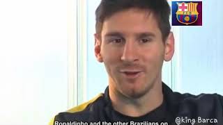 Messi talks about Ronaldinho