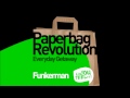 Funkerman - Paperbag Revolution (Original Mix)