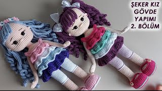 Şeker Kız Gövde Yapımı 2. BÖLÜM(amigurumi doll tutorial)English subtitle