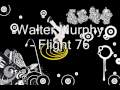 Walter Murphy - Flight 76