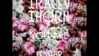 Watch Tracey Thorn You Are A Lover video
