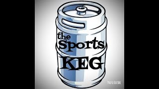 The Sports Keg - KegCast #111 (LIVE Betting the Monday night card.)