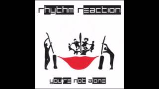 Watch Rhythm Reaction Youre Not Alone video