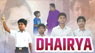 Dhairya ( Hindi )