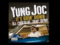 Yung Joc - It's Goin Down (DJ CodeBlue Trap Remix)