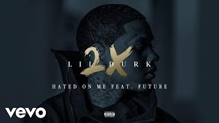 Watch Lil Durk Hated On Me feat Future video