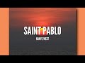 Saint Pablo - Kanye West [LYRICS]