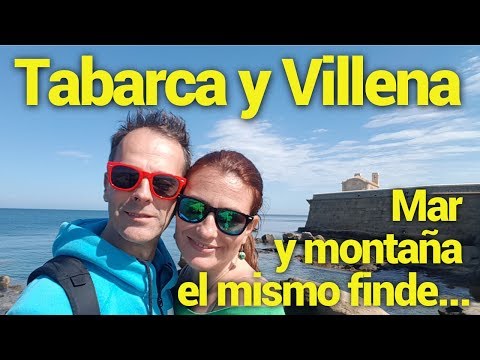 Tabarca y Villena, ¡mar y montaña el mismo finde!