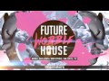 Future Wobble House (Samples on Loopmasters)