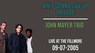 Watch John Mayer Aint Gonna Give Up On Love video
