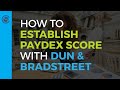 How To Establish Paydex Score with Dun & Bradstreet