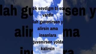 Allah Guvenirsen Yol Alirsin Ama Insanlara Guvenirsen Yolda Kalirsin