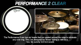 Performance II Clear Drumheads 