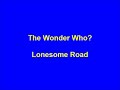 view Lonesome Road