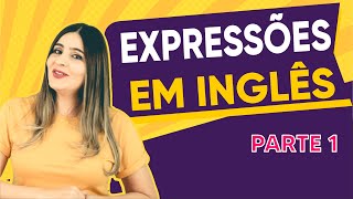 Expressões em Inglês parte 1