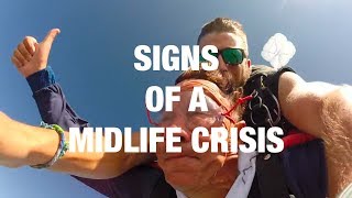 Signs You've Hit a Midlife Crisis