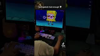 Careful Spongebob Stfu Patrick
