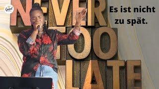 Es ist nicht zu spät | Sarah Venga | 19.06.22