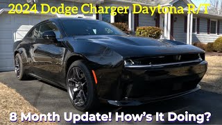 2024 Dodge Charger Daytona Rt 8 Month Update How Is It Doing?