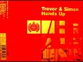 Trevor & Simon - Hands Up (Fergie & BK Mix)