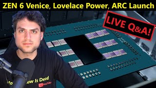 AMD EPYC Venice ZEN 6 Leak, Lovelace Power Segments, AMD ZEN 4, Intel ARC Launch | April Loose Ends