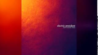 Watch Electric President Nightmare No 5 Or 6 video