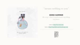 Watch Eerie Summer Means Nothing To You video