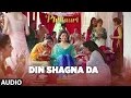 Din Shagna Da Full Audio Song | Phillauri | Anushka Sharma, Diljit Dosanjh | Jasleen Royal