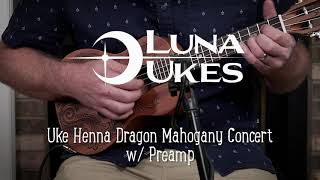 Luna Henna Dragon Mahogany Concert Ukulele w/ Preamp