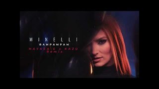 Minelli - Rampampam | Hayasa G X Kazu Remix