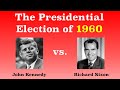 The American Presidential Election of 1960