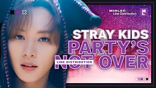 Stray Kids — Party’s Not Over | Line Distribution • Minleo