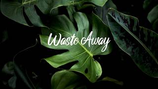 Watch Josh A Waste Away feat Young Lungs video