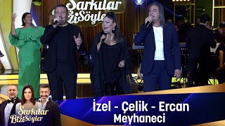 İzel -  Çelik - Ercan - MEYHANECİ