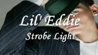Watch Lil Eddie Strobe Light video