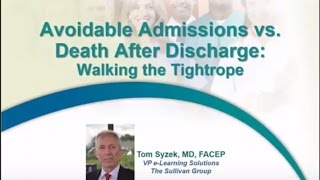 Avoidable Admissions Vs. Death After Discharge Walking The Tightrope