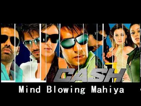 Mind Blowing Mahiya - Cash