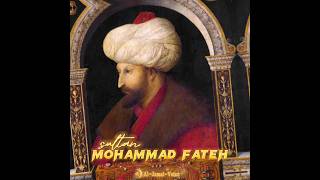 Mehmed The Conqueror